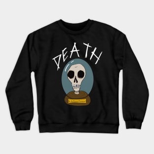 Death Is In Your Future Crewneck Sweatshirt